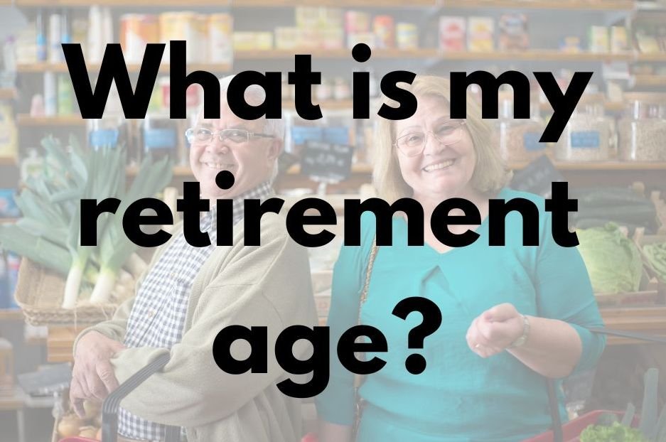 What Is My Retirement Age? - Retirement Age